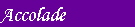 Accolade