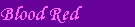 Blood Red