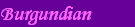 Burgundian
