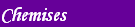 Chemises