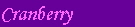 Cranberry