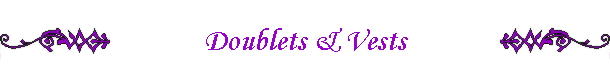 Doublets & Vests