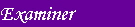 Examiner