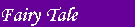 Fairy Tale