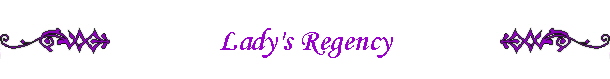 Lady's Regency