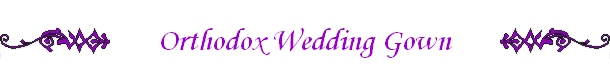 Orthodox Wedding Gown
