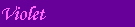 Violet
